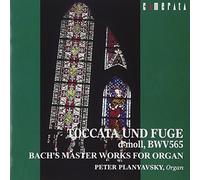 Peter Planyavsky - Bach's Master Works for Organ