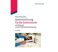 Peter Posluschny Kostenrechnung für die Gastronomie (Poche)