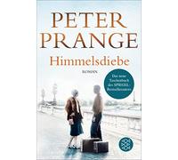 Peter Prange Himmelsdiebe (Poche)