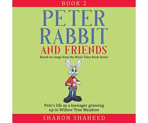 Peter Rabbit and Friends, Book 2: Based on Songs from the Music Tales Book Series (The Peter Rabbit and Friends Series)