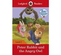Peter Rabbit and the Angry Owl - Ladybird Readers Level 2 - [Version Originale] Inconnu (Auteur)