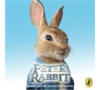 Peter Rabbit: Based On The Major New Movie