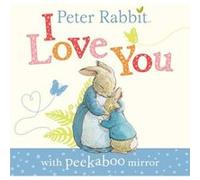 Peter Rabbit I Love You by Beatrix Potter Potter, Beatrix (Auteur)