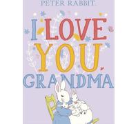 Peter Rabbit Je t'aime Grand-mère