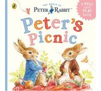 Peter Rabbit Peters Picnic - Beatrix Potter - Penguin Random House Childrens UK - Livre en Anglais - Board book Beatrix PotterBeatrix Potter (Auteur)