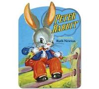 Peter Rabbit Shape Book by Illustrated by Ruth E Newton Illustrated by Ruth E Newton (Auteur)