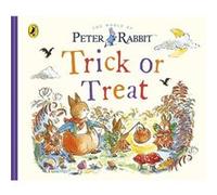 Peter Rabbit Tales Trick or Treat - Beatrix Potter - Penguin Random House Childrens UK - Livre en Anglais - Board book Beatrix PotterBeatrix Potter (Auteur)