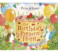 Peter Rabbit: The Birthday Present Hunt: A lift the flap story