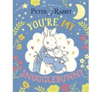 Peter Rabbit: You're My Snugglebunny - Beatrix Potter - Puffin - ebook (ePub) - Livre
