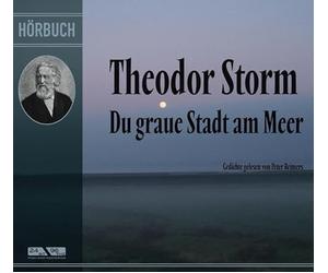 Peter Reimers liest Theodor Storm: Gedichte - Storm, Theodor