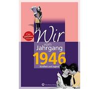 Peter Renz Wir vom Jahrgang 1946 - Kindheit und Jugend (Jahrgangsbände) (Relié)