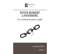 Peter Robert Landsberg: Un «criminal de guerra» judío