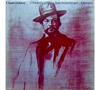 Peter Rösel (Klavier) - CLAUDE DEBUSSY Children's Corner Suite bergamesque Estampes [Vinyle LP record]