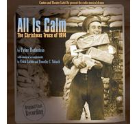 Peter Rothstein (writer) Cantus & Theatre Latte Da - All Is Calm