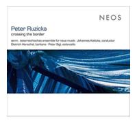 Peter Ruzicka – Crossing the Border – CD – Harmonia Mundi