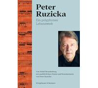 Peter Ruzicka: Ein polyphones Lebenswerk