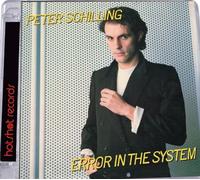 PETER SCHILLING - ERROR IN THE SYSTEM (EXPANDED & REMASTERED EDIT.) CD NEUF