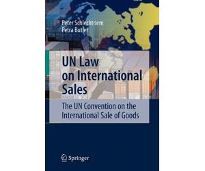Peter Schlechtriem Petra Butler UN Law on International Sales (Poche)