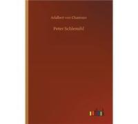 Peter Schlemihl - Adalbert von Chamisso - BoD Third Party Titles - Livre en Anglais Adalbert von ChamissoAdalbert von Chamisso (Auteur)