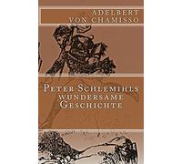 Peter Schlemihls wundersame Geschichte