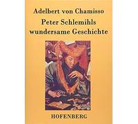 Peter Schlemihls Wundersame Geschichte