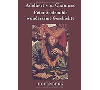 Peter Schlemihls Wundersame Geschichte