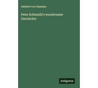 Peter Schlemihl's wundersame Geschichte