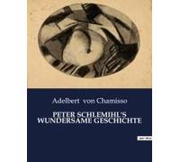 Peter Schlemihl's Wundersame Geschichte