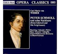 Weber, Carl Maria von - Peter Schmoll Und Seine Nachbarn [Import]