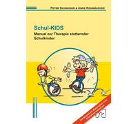 Peter Schneider Anke Kohm& Schul-KIDS: Manual zur Therapie stotternder S (Poche)
