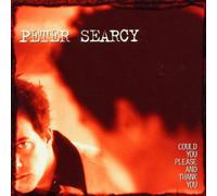 Peter Searcy - Could Please & Thank You [Import]