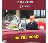 Peter Serkin - J.S. Bach On The Road