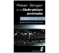 Peter Singer Et La Libération Animale - Quarante Ans Plus Tard