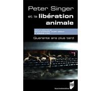 Peter Singer et la libération animale: Quarante ans plus tard