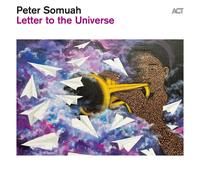 Peter Somuah - Lettre To The Universe