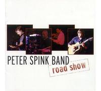 Peter Spink Band - Road Show