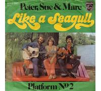Peter, Sue & Marc - Like a seagull (1976) / Vinyl single [Vinyl-Single 7'']