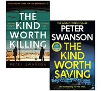 Peter Swanson Collection 2 Books Set (The Kind Worth Killing, [Hardcover] The Kind Worth Saving)