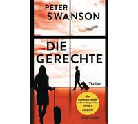 Peter Swanson Fred Kinzel Die Gerechte: Thriller (Poche)