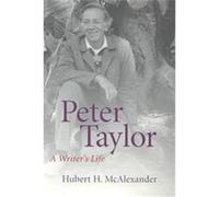 Peter Taylor Hubert Horton McAlexander (Auteur)