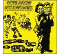 Peter & Test Tube Babies - Journey to The Centre of Johnny Clarkes Head
