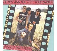 Peter & Test Tube Babies - Pissed and Proud -2cd-