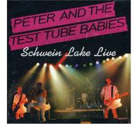 Peter & Test Tube Babies - Schweinlake - Live