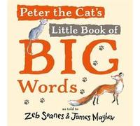 Peter the Cats Little Book of Big Words by Zeb Soanes Zeb Soanes (Auteur)