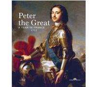 Peter the great a tsar in france 1717 Collectif (Auteur)