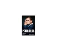 Peter Thiel - Facebook, Paypal, Palantir