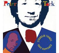 Peter Tork - Stranger Things Have Happened