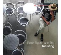 Peter Trio Eigenmann Insisting (CD)