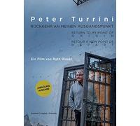 Peter Turrini;Ruth Rieser - Peter Turrini.Rückkehr An Meinen Ausgangspunkt [Standard Version]
