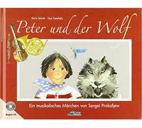Peter und der Wolf: Ein musikalisches Märchen von Sergei Prokofjew